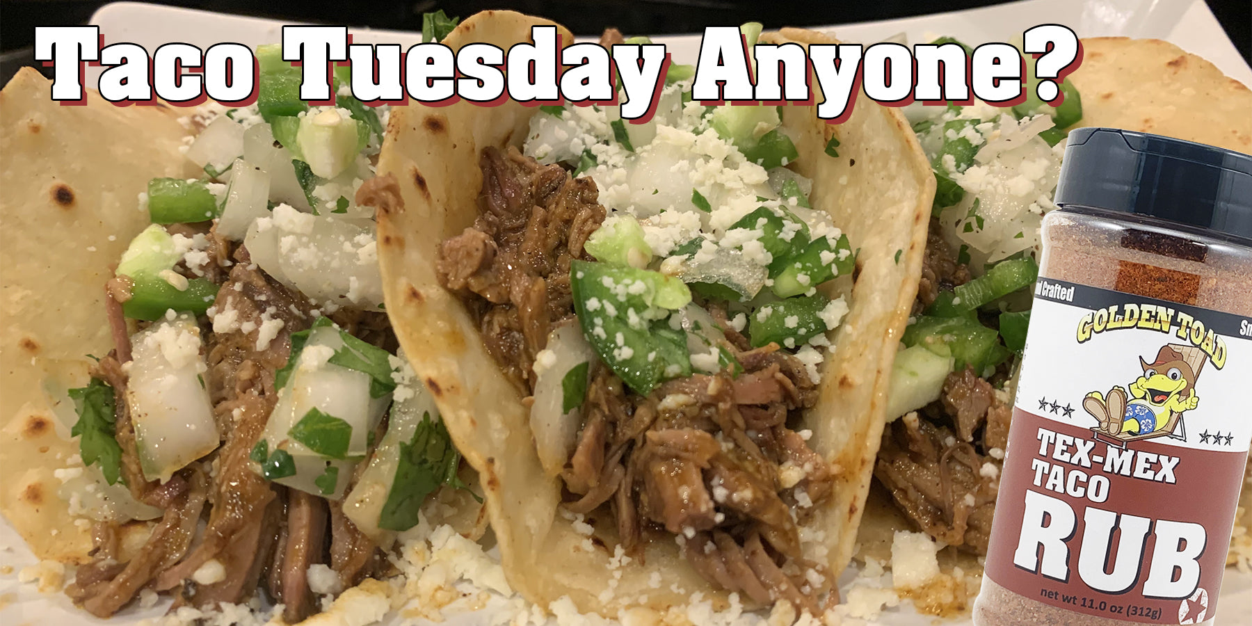 Golden Toad Beef Barbacoa Street Tacos with our new Tex-Mex Taco Rub